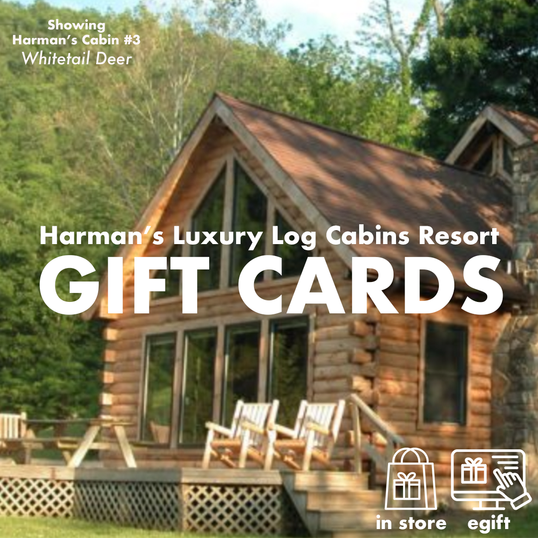 Harman's Gift Certificates Harman’s Luxury Log Cabins